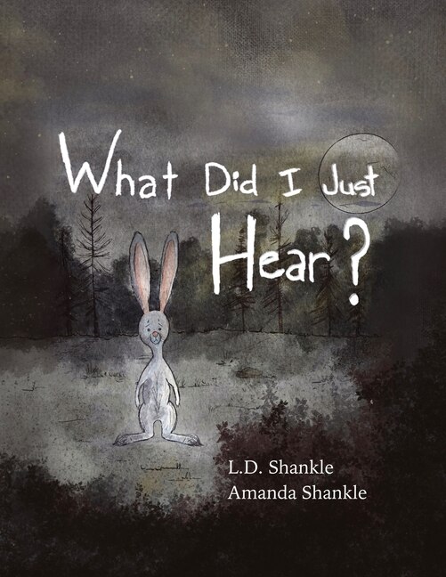 Front cover_What Did I Just Hear?