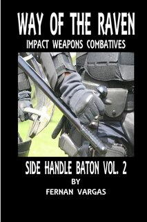 Front cover_Way of the Raven Side Handle Baton Volume Two