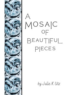 Front cover_A Mosaic of Beautiful Pieces
