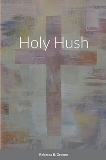 Front cover_Holy Hush