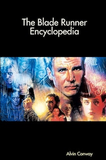 Front cover_The Blade Runner Encyclopedia