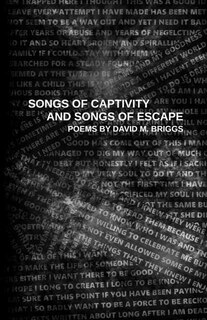 Front cover_Songs of Captivity and Songs of Escape