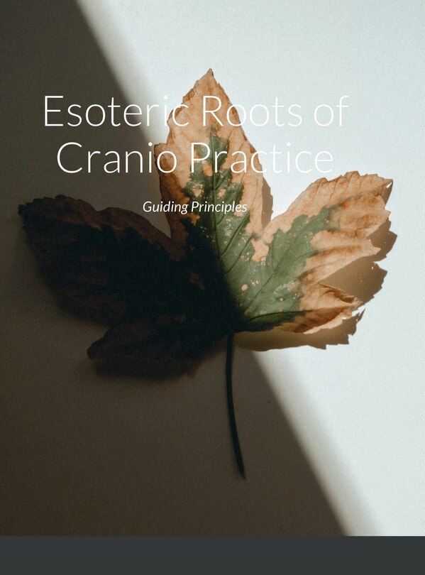 Couverture_Esoteric Roots of Cranio Practice