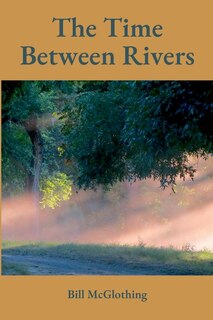 Couverture_The Time Between Rivers