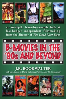 B-Movies in the '90s and Beyond