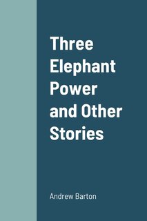 Front cover_Three Elephant Power and Other Stories