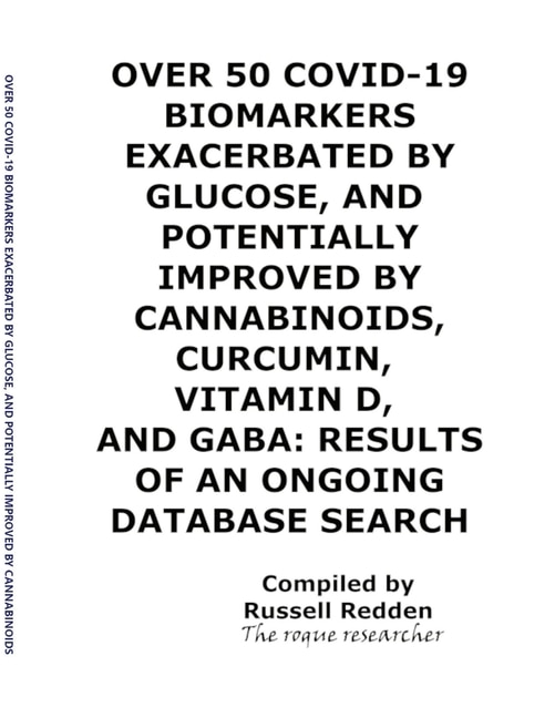 Couverture_Over 50 Covid-19 Biomarkers Exacerbated by Glucose, and Potentially Improved by Cannabinoids, Curcumin, Vitamin D, and Gaba