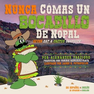 Front cover_Núnca Cómas un Bocadillo de Nopal (Never Eat a Cactus Sandwich)