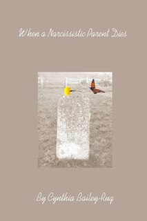 Front cover_When A Narcissistic Parent Dies