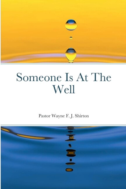 Someone Is At The Well