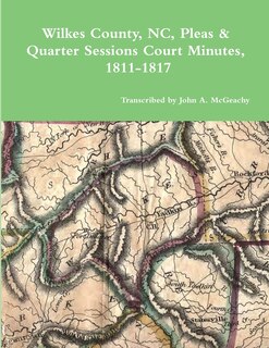 Couverture_Wilkes County, NC, P&Q Minutes, 1811-1817