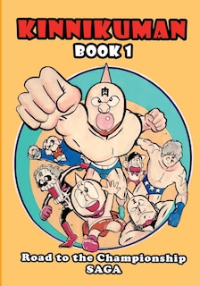 Kinnikuman (M.U.S.C.L.E.) Book 1 - Road to the Championship Saga (English)