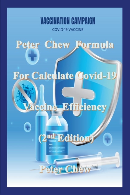 Front cover_Peter Chew Formula for calculate Covid-19 Vaccine efficiency (2nd Edition)