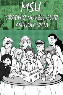Front cover_MSU Graphic Novels Club Anthology 6
