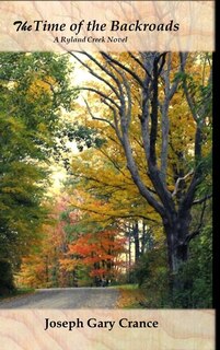 The Time of the Backroads: A Ryland Creek Novel