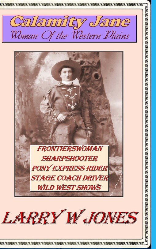 Front cover_Calamity Jane - Woman Of the Western Plains