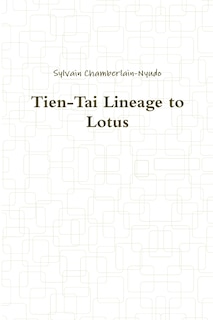 Front cover_Tien-Tai Lineage to Lotus
