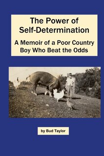 Couverture_The Power of Self-Determination A Memoir of a Poor Country Boy Who Beat the Odds