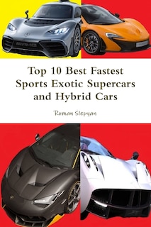 Front cover_Top 10 Best Fastest Sports Exotic Supercars and Hybrid Cars