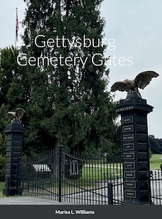 Couverture_Gettysburg Cemetery Gates