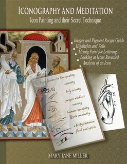 Iconography and Meditation: Icon Painting and their Secret Technique