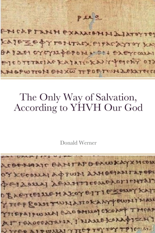 Couverture_The Only Way of Salvation, According to YHVH Our God