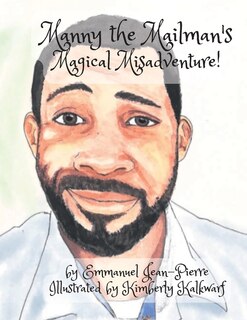 Front cover_Manny the Mailman and his Magical Misadventure