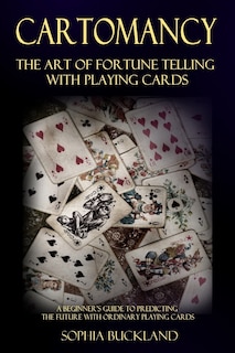 Front cover_Cartomancy - The Art of Fortune Telling with Playing Cards