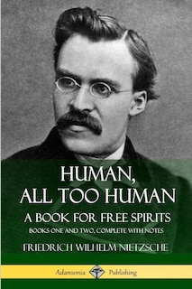 Front cover_Human, All Too Human, A Book for Free Spirits