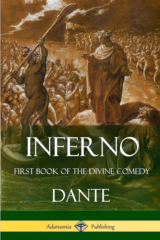 Inferno: First Book of the Divine Comedy