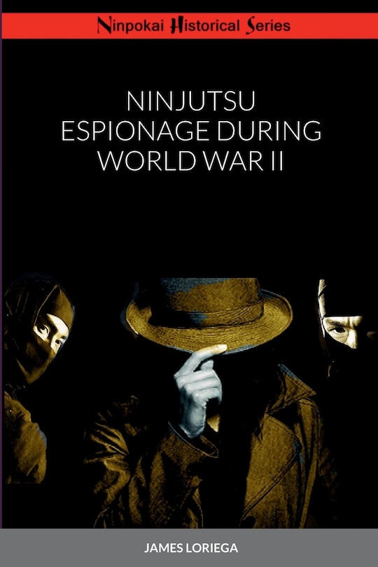 Front cover_Ninjutsu Espionage During World War II