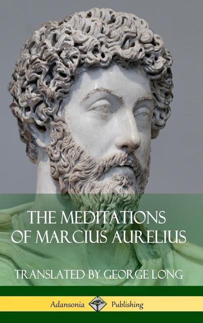 Front cover_The Meditations Of Marcius Aurelius (hardcover)