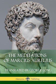 Front cover_The Meditations of Marcius Aurelius