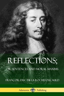 Front cover_Reflections; Or, Sentences and Moral Maxims