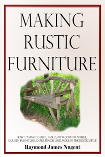Couverture_Making Rustic Furniture