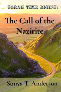 Torah Time Digest: The Call of the Nazirite