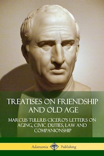 Couverture_Treatises on Friendship and Old Age