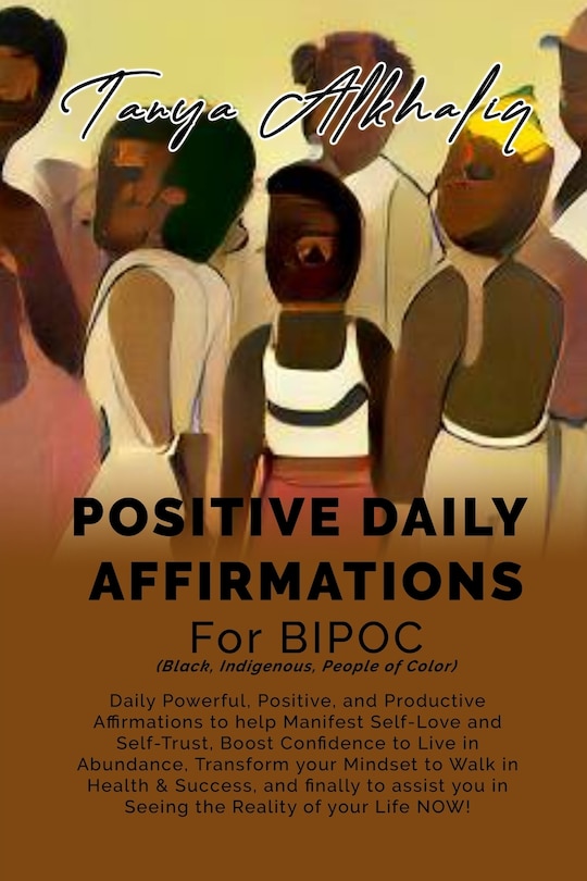 Front cover_Positive Daily Affirmations for BIPOC (Black, Indigenous, People of Color)