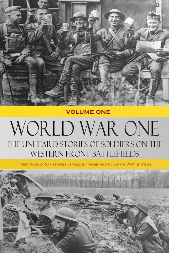 Couverture_World War One - The Unheard Stories of Soldiers on the Western Front Battlefields