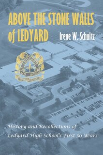 Front cover_Above the Stone Walls of Ledyard
