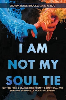Front cover_I Am Not My Soul Tie