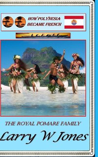 Front cover_How Polynesia Became French