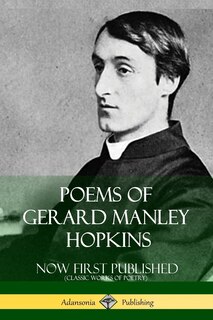 Couverture_Poems of Gerard Manley Hopkins - Now First Published (Classic Works of Poetry)