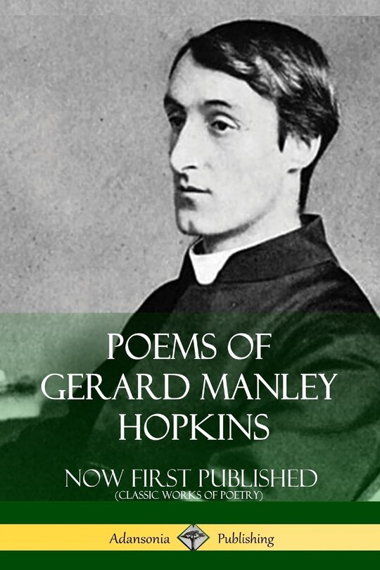 Couverture_Poems of Gerard Manley Hopkins - Now First Published (Classic Works of Poetry)
