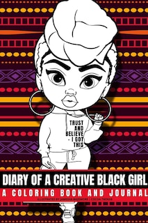 Front cover_Diary of a Creative Black Girl - Trust and Believe, I Got This