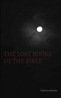 Front cover_The Lost Books of the Bible