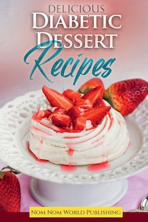 Front cover_Diabetic Dessert Recipes