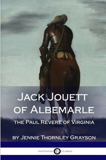 Front cover_Jack Jouett of Albemarle