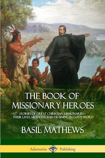 Front cover_The Book of Missionary Heroes