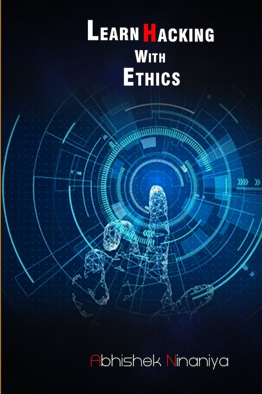 Front cover_Learn Hacking with Ethics